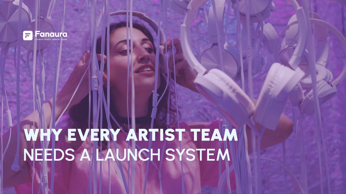 Why Every Artist Team Needs a Launch System — Not Just a Release Date